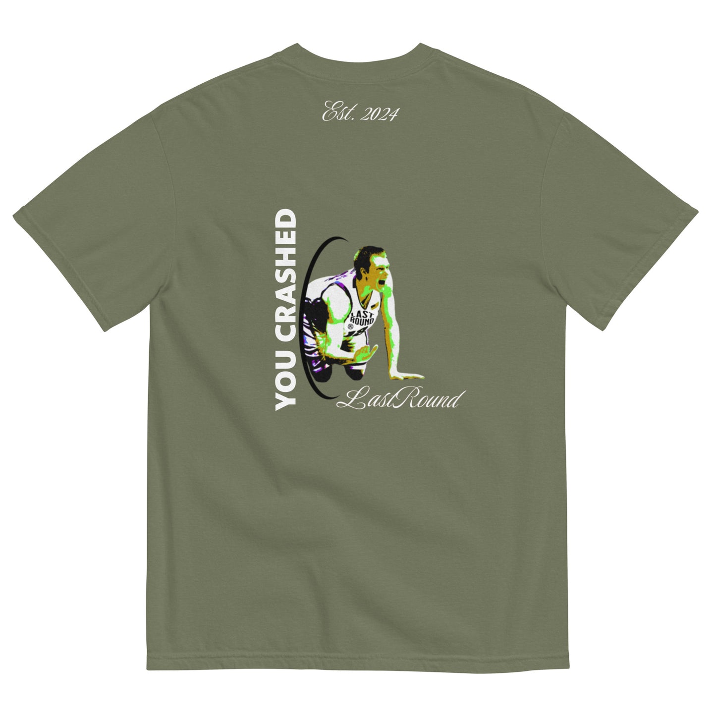 "You Crashed" Heavyweight Tee - Army Green